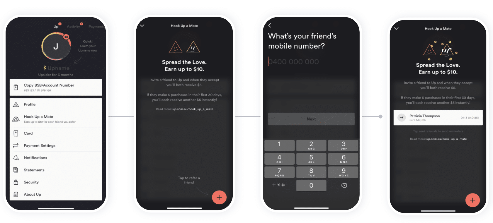 Four smart phone screen captures that show the Up referral program. 1. User profile inside the app. 2. Referral program is called "Hook Up a Mate." Users can earn money for referring their friends. 3 & 4. Users would then enter their friends' phone numbers and send them a referral link